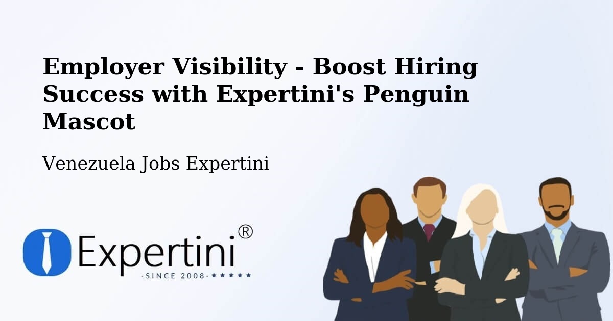CV and Resume Visibility Optimization – Chivacoa - Venezuela Jobs Expertini